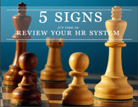 5 Signs it's time to review your HR system