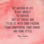 my-mission-in-life-to-thrive-maya-angelou-daily-quotes-sayings-pictures-150x150